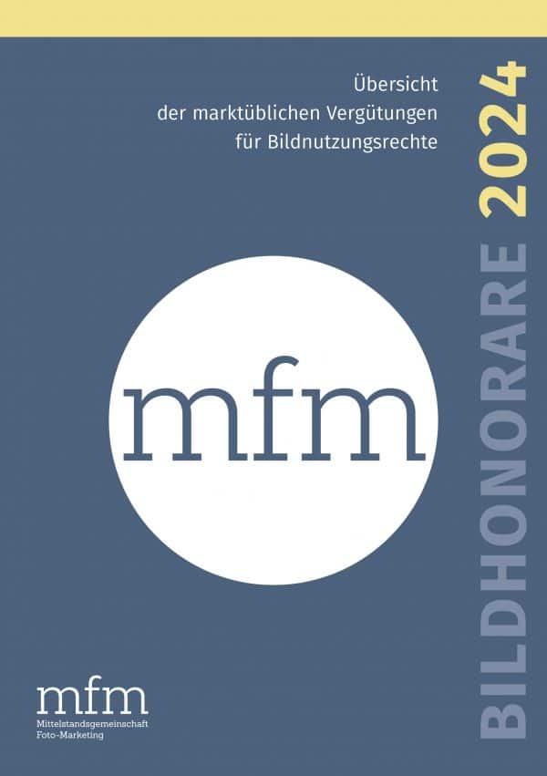 Publikation BILDHONORARE 2024 der Mittelstandsgemeinschaft Foto-Marketing (mfm) – 